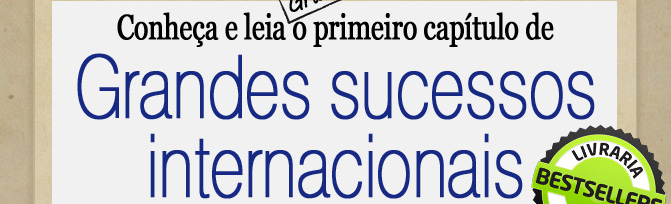 Conheça e leia grátis o primeiro capítulo de Grandes sucessos internacionais